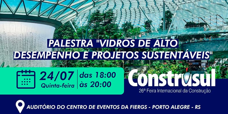 Sindividros-RS prepara palestra sobre vidros de alto desempenho