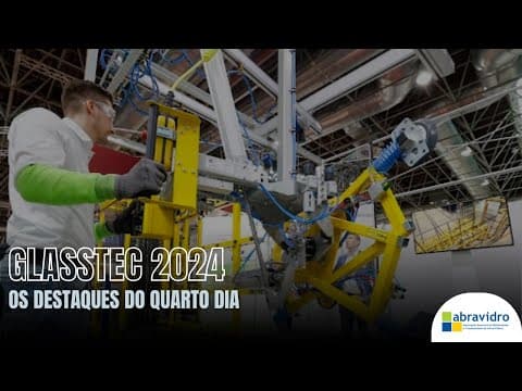 Thumbnail do vídeo: Glasstec 2024: os destaques do quarto dia