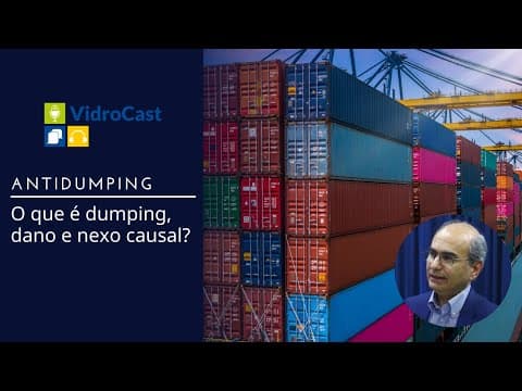 Thumbnail do vídeo: Antidumping: o que é dumping, dano e nexo causal?