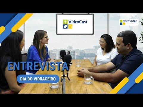 Thumbnail do episódio: VidroCast #2 | Especial Dia do Vidraceiro