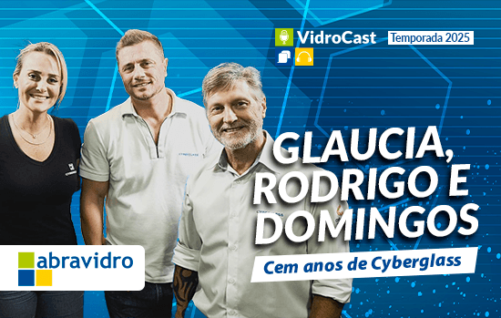 Cem anos de Cyberglass: VidroCast entrevista executivos da empresa