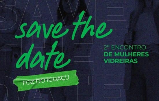2º Encontro de Mulheres Vidreiras tem programação definida. Inscreva-se!
