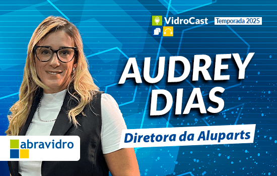 Manutenção de fachadas: VidroCast entrevista Audrey Dias, da Aluparts